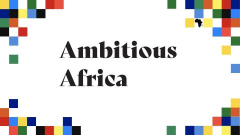 Ambitious.Africa - A new youth movement 